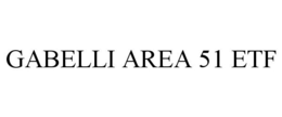 GABELLI AREA 51 ETF