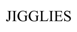 JIGGLIES