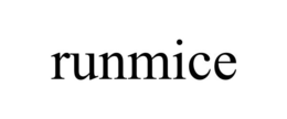 RUNMICE