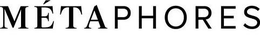 MÉTAPHORES