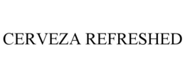 CERVEZA REFRESHED