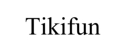 TIKIFUN
