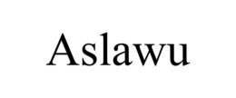 ASLAWU