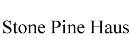 STONE PINE HAUS