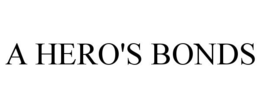 A HERO'S BONDS