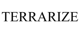 TERRARIZE