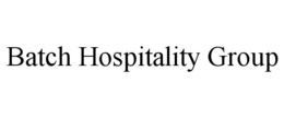 BATCH HOSPITALITY GROUP