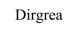 DIRGREA