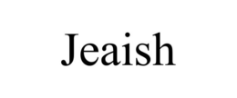 JEAISH
