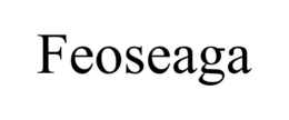 FEOSEAGA