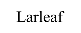 LARLEAF