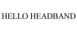 HELLO HEADBAND