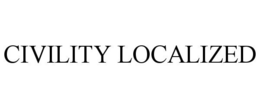 CIVILITY LOCALIZED