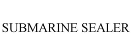 SUBMARINE SEALER