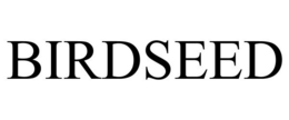 BIRDSEED