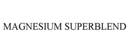 MAGNESIUM SUPERBLEND