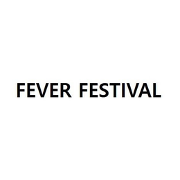 FEVER FESTIVAL