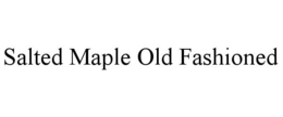SALTED MAPLE OLD FASHIONED