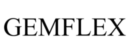 GEMFLEX