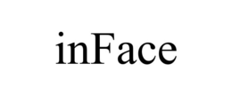 INFACE
