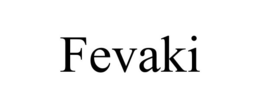 FEVAKI