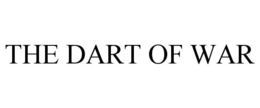 THE DART OF WAR