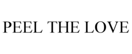 PEEL THE LOVE