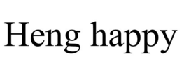 HENG HAPPY