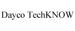 DAYCO TECHKNOW