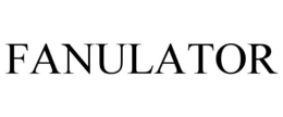 FANULATOR