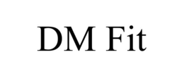 DM FIT