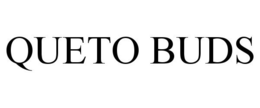 QUETO BUDS