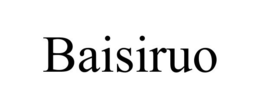 BAISIRUO