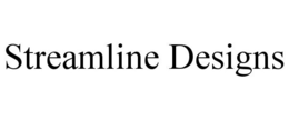 STREAMLINE DESIGNS