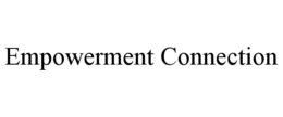 EMPOWERMENT CONNECTION