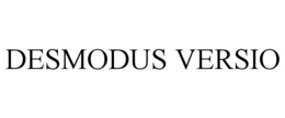 DESMODUS VERSIO