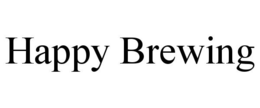 HAPPY BREWING
