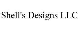 SHELL'S DESIGNS LLC