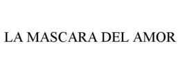 LA MASCARA DEL AMOR