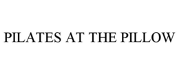 PILATES AT THE PILLOW