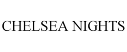 CHELSEA NIGHTS