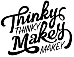 THINKY THINKY, MAKEY MAKEY
