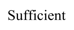 SUFFICIENT