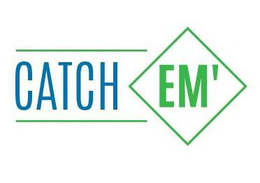 CATCH EM'