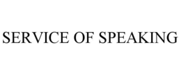 SERVICE OF SPEAKING