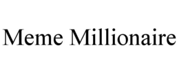 MEME MILLIONAIRE