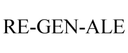 RE-GEN-ALE