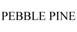 PEBBLE PINE