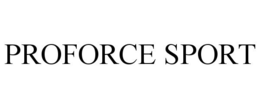 PROFORCE SPORT