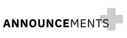 ANNOUNCEMENTS